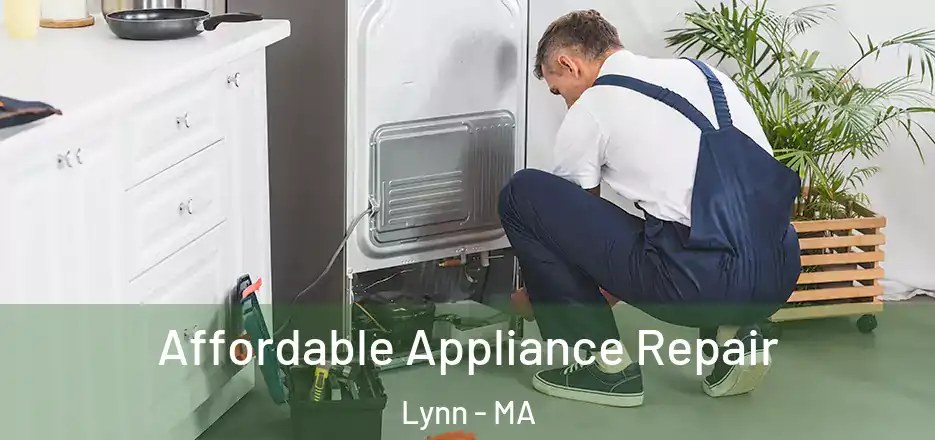 Affordable Appliance Repair Lynn - MA