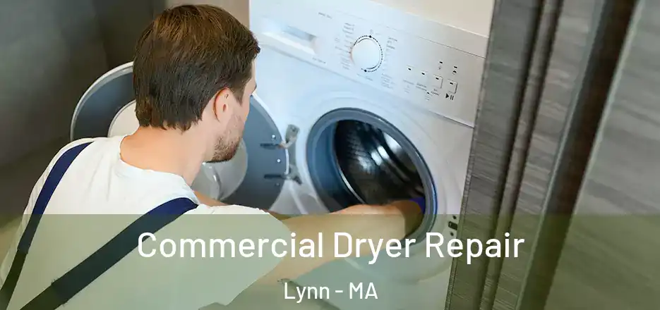 Commercial Dryer Repair Lynn - MA