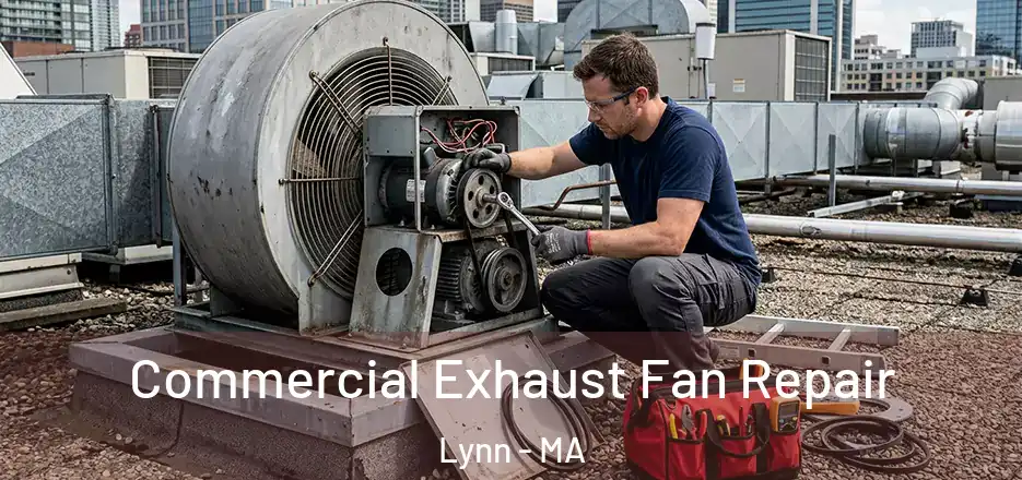  Commercial Exhaust Fan Repair Lynn - MA