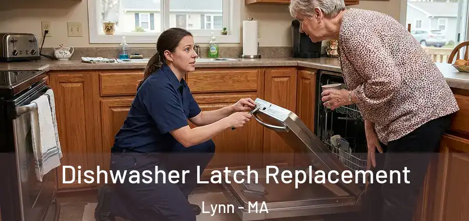  Dishwasher Latch Replacement Lynn - MA