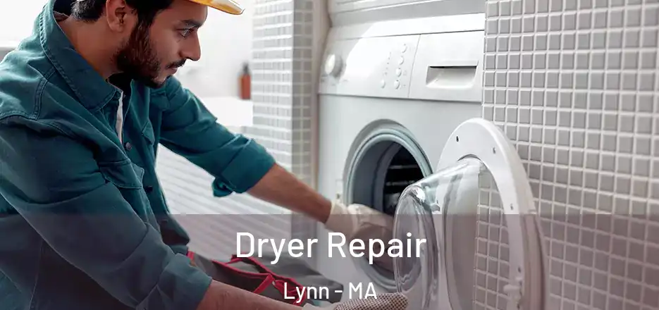  Dryer Repair Lynn - MA