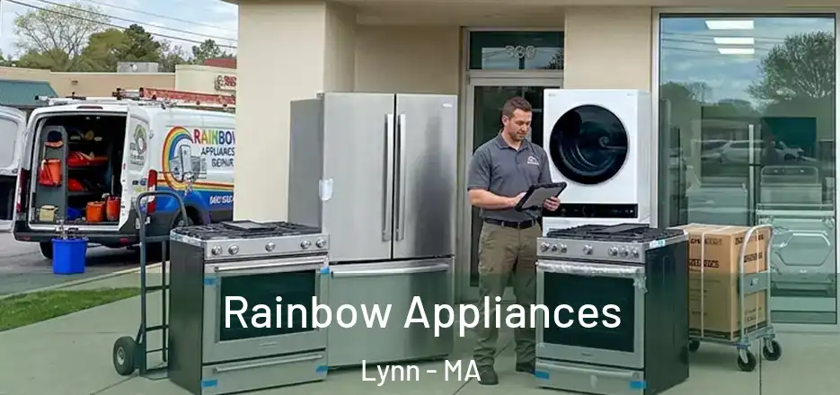 Rainbow Appliances Lynn - MA